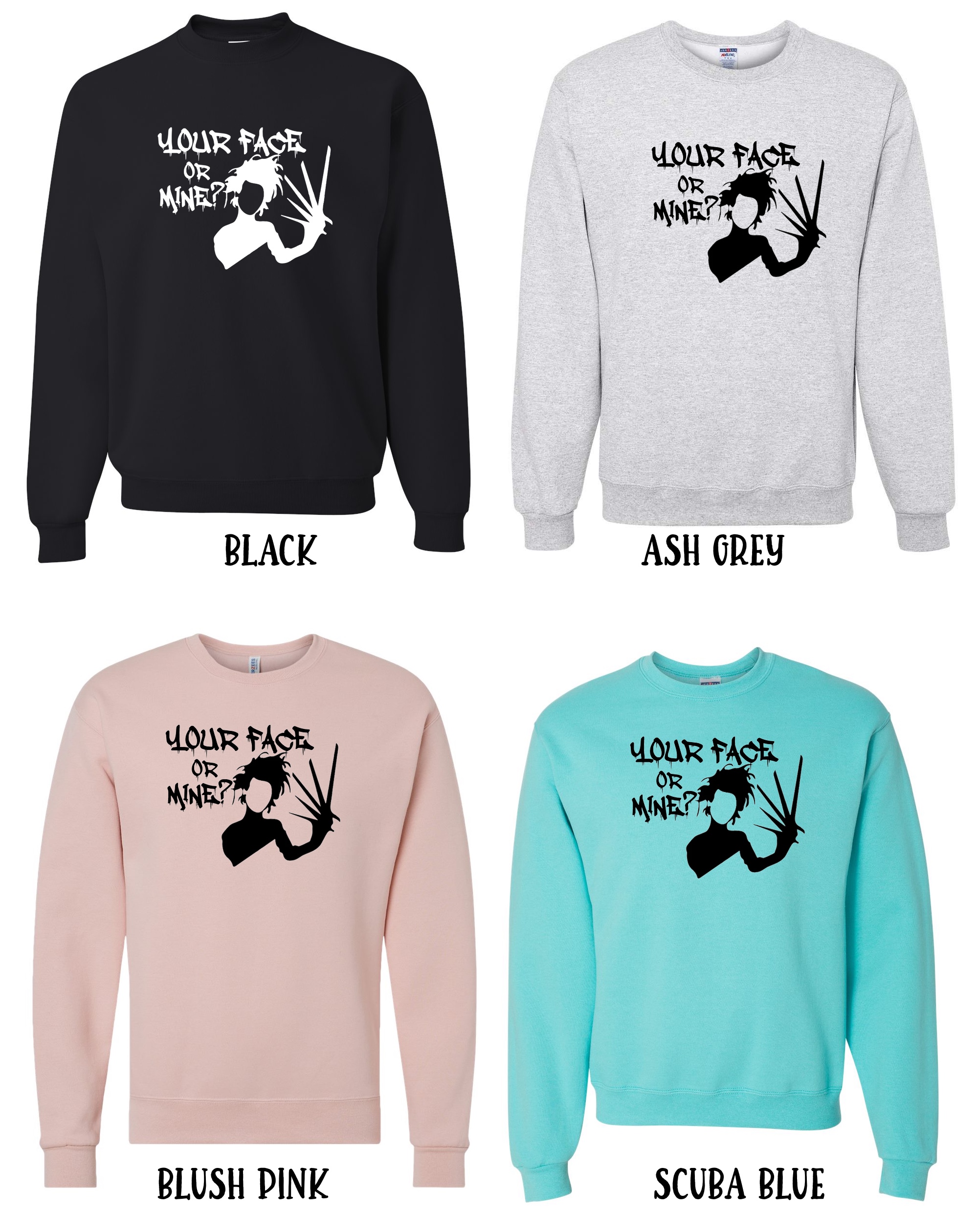 your face or mine? scuba blue crewneck sweatshirt your face or mine? scuba blue crewneck sweatshirt